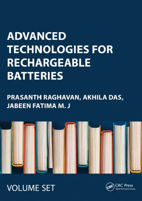 Advanced Technologies for Rechargeable Batteries by Prasanth Raghavan