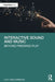 Interactive Sound and Music by Harrison, Lucy Ann