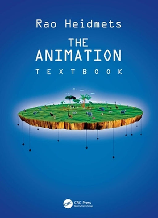 The Animation Textbook by Heidmets, Rao