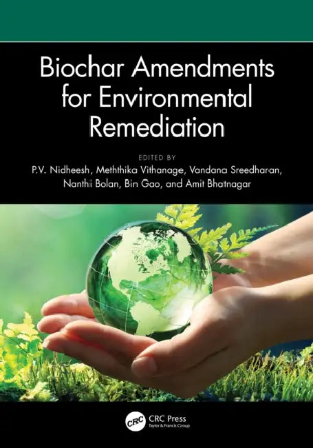 Biochar Amendments for Environmental Remediation by P. V. Nidheesh
