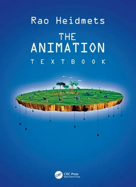The Animation Textbook by Rao Heidmets
