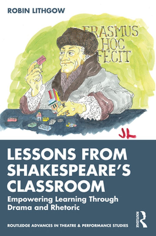 Lessons from Shakespeare’s Classroom by Lithgow, Robin