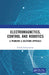 Electromagnetics, Control and Robotics: A Problems & Solutions Approach by Harish Parthasarathy