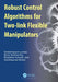 Robust Control Algorithms for Two-link Flexible Manipulators by Kshetrimayum Lochan, Binoy Krishna Roy, Bidyadhar Subudhi