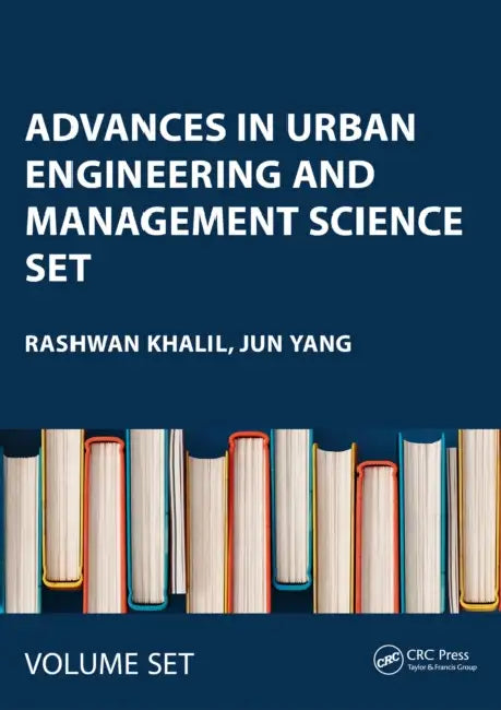 Advances in Urban Engineering and Management Science SET: Proceedings of the 3rd International Conference on Urban Engineering and Management Science (ICUEMS 2022), Wuhan, China, 21-23 January 2022 by Khalil Rashwan