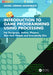 Introduction to Game Programming Using Processing: For Designers, Artists, Players, Non-Tech People and Everybody Else by Daniel Cermak-Sassenrath