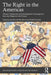 The Right in the Americas: Distinct Trajectories and Hemispheric Convergences, from the Origins to the Present by Julián Castro-Rea
