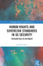 Human Rights and Sovereign Standards in US Security by Sarah Earnshaw