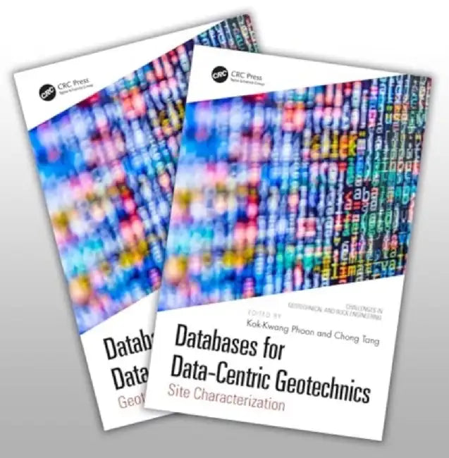 Databases for Data-Centric Geotechnics by Kok-Kwang Phoon
