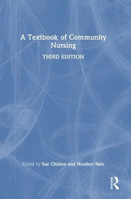 A Textbook of Community Nursing by Sue Chilton