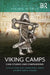 Viking Camps: Case Studies And Comparisons by Charlotte Hedenstierna-Jonson