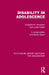 Disability in Adolescence by Elizabeth M. Anderson