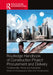 Routledge Handbook of Construction Project Procurement and Delivery: Fundamentals, Trends and Imperatives by Mohan Kumaraswamy