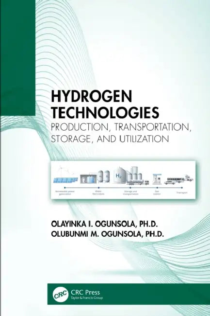 Hydrogen Technologies by Olayinka I. Ogunsola