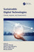 Sustainable Digital Technologies: Trends, Impacts, and Assessments by Vandana Sharma