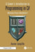 A Gamer's Introduction to Programming in C#: Welcome Brave Adventurer! by Aaron Langille