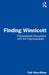 Finding Winnicott: Philosophical Encounters with the Psychoanalytic by Fadi Abou-Rihan