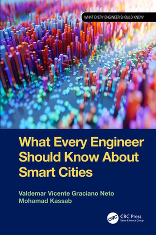 What Every Engineer Should Know About Smart Cities by Neto, Valdemar Vicente Gr