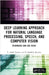 Deep Learning Approach for Natural Language Processing, Speech, and Computer Vision: Techniques and Use Cases by L. Ashok Kumar