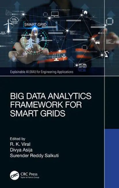 Big Data Analytics Framework for Smart Grids by Rajkumar Viral