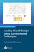 Analog Circuit Design Using Current-Mode Techniques by Sudhanshu Maheshwari