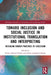Toward Inclusion and Social Justice in Institutional Translation and Interpreting: Revealing Hidden Practices of Exclusion by Esther Monzó-Nebot