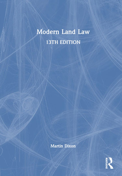 Modern Land Law by Martin Dixon
