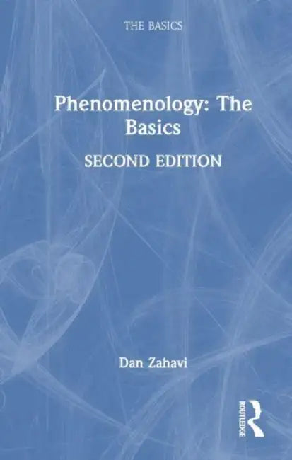 Phenomenology: The Basics by Dan Zahavi