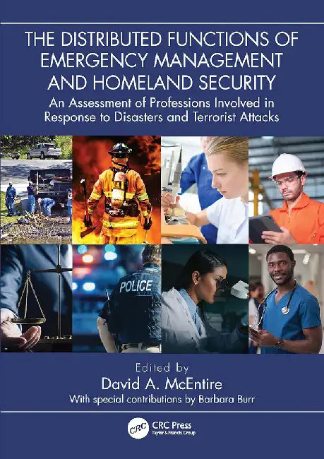The Distributed Functions of Emergency Management and Homeland Security by McEntire, David A.