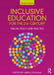 Inclusive Education for the 21st Century: Theory, Policy and Practice by Linda J. Graham