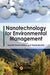 Nanotechnology for Environmental Management by Jayanta Kumar Biswas