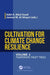 Cultivation for Climate Change Resilience, Volume 2: Temperate Fruit Trees by Adel A. Abul-Soad