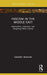Fascism in the Middle East: Nationalism, Islamism, and Imagining Other Futures by Saladdin Bahozde