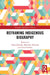 Reframing Indigenous Biography by Shino Konishi, Malcolm Allbrook, Tom Griffiths