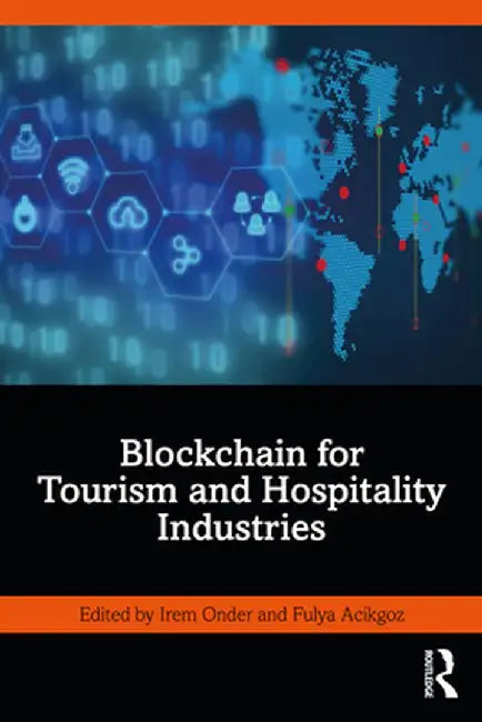 Blockchain for Tourism and Hospitality Industries by Irem Onder
