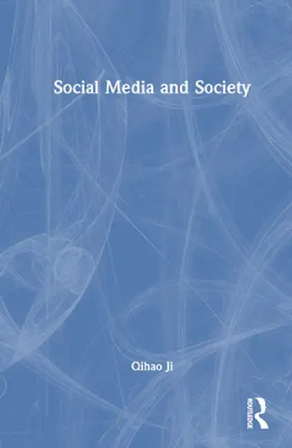 Social Media and Society by Qihao Ji