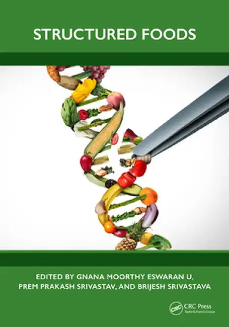 Structured Foods by Gnana Moorthy Eswaran U
