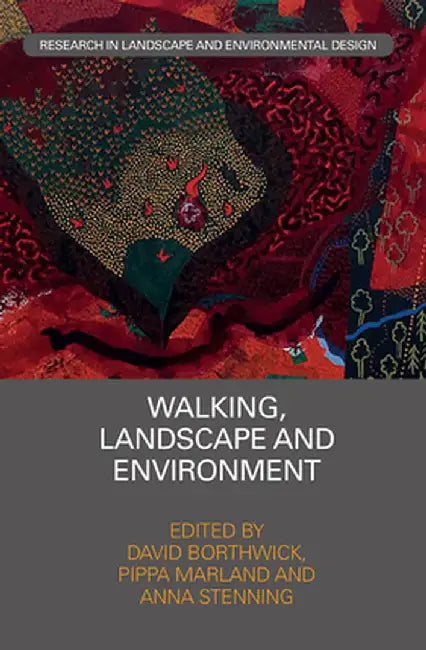 Walking, Landscape and Environment by David Borthwick