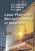 Laser Precision Microprocessing of Materials by A. G. Grigor'yants