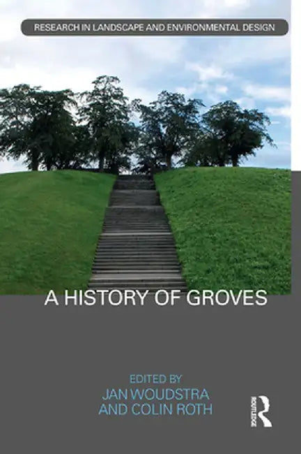 A History of Groves by Jan Woudstra