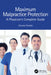 Maximum Malpractice Protection: A Physician's Complete Guide by Charles Theisler