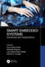 Smart Embedded Systems: Advances and Applications by Arun Sinha