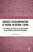 Gender Discrimination at Work in Urban China: The Paradox of Equality and Difference in the Women's Liberation Movement by Usha Chandran