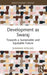 Development as Swaraj: Towards a Sustainable and Equitable Future by Sumanas Koulagi