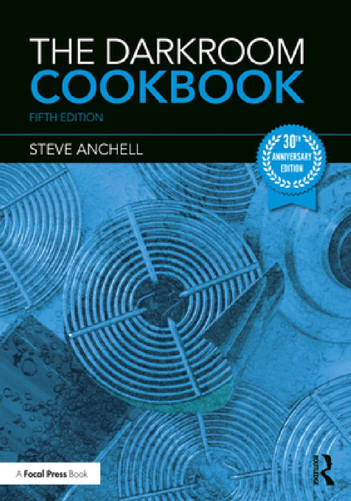 The Darkroom Cookbook by Steve Anchell