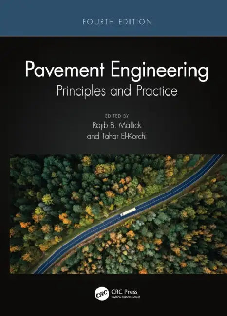 Pavement Engineering by Rajib B. Mallick