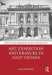 Art, Exhibition and Erasure in Nazi Vienna by Laura Morowitz