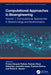 Computational Approaches in Biotechnology and Bioinformatics by Pranav Deepak Pathak