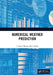 Numerical Weather Prediction by Venkata Bhaskar Rao Dodla