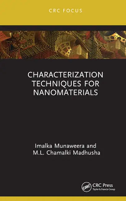 Characterization Techniques for Nanomaterials by Imalka Munaweera